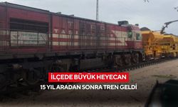İlçede büyük heyecan: 15 yıl aradan sonra tren geldi