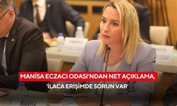 Manisa Eczacı Odası’ndan net açıklama, ‘İlaca erişimde sorun var’