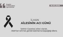 İlhan ailesinin acı günü