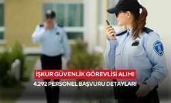 İŞKUR Güvenlik Görevlisi Alımı: 4.292 Personel Başvuru Detayları