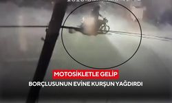 Motosikletle gelip, borçlusunun evine kurşun yağdırdı