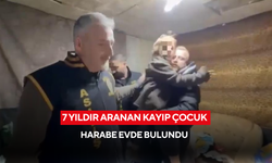 7 Yıldır aranan kayıp çocuk harabe evde bulundu