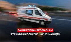 Salihli’de kahreden olay: 3 yaşındaki çocuk süs havuzuna düştü