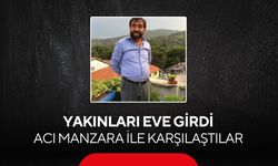 Kıraathaneyi açmadı, telefonlara bakmadı… Gerçek eve girilince ortaya çıktı