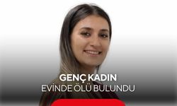 Genç kadın evinde ölü bulundu