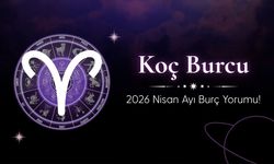 Koç Burcu 2026 Nisan Ayı Burç Yorumu! Hem Kutlama Hem Sınav