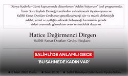 Salihli’de Dünya Kadınlar Günü için anlamlı gece ‘Bu sahnede kadın var’