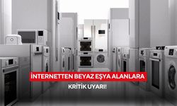 İnternetten beyaz eşya alanlara kritik uyarı!