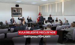 Kula Belediye Meclisi’nde tartışmalı toplantı
