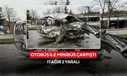 Otobüs ile minibüs çarpıştı: 1'i ağır 2 yaralı