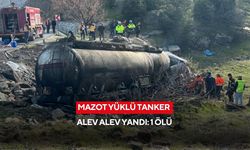 Salihli-Uşak yolunda mazot yüklü tanker alev alev yandı: 1 ölü