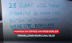 Manisa’da İsimsiz hayırseverler mahallenin borcunu sildi