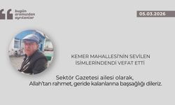 Kemer Mahallesi’nin sevilen isimlerindendi vefat etti