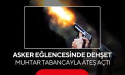 Asker eğlencesinde dehşet: Muhtar tabancayla ateş açtı, 1 yaralı