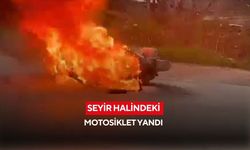 Seyir halindeki motosiklet yandı