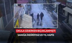 Okula giderken bıçaklanmıştı, sanık canavarca hisle öldürmeye teşebbüsten 20 yıl ceza aldı