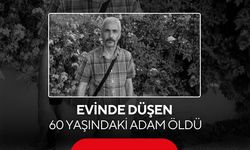 Evinde düşen 60 yaşındaki adam öldü