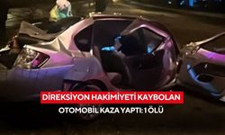 Direksiyon hakimiyeti kaybolan otomobil kaza yaptı: 1 ölü