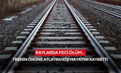 Raylarda feci ölüm... Trenin önüne atlayan kişi hayatını kaybetti