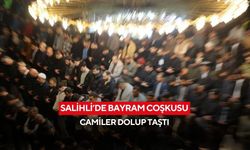 Salihli’de bayram namazı coşkusu: Camiler dolup taştı