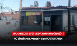 Mahallede sevgi ve dayanışma örneği ! 90 bin liralık veresiye borcu kapandı