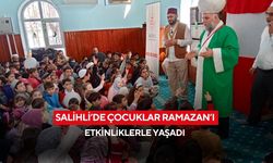 Salihli’de çocuklar Ramazan’ı etkinliklerle yaşadı
