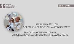 Salihli’nin sevilen öğretmenlerindendi hayatını kaybetti