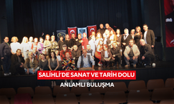 Salihli’de sanat ve tarih dolu anlamlı buluşma