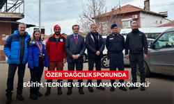 Özer ‘Dağcılık sporunda eğitim, tecrübe ve planlama çok önemli’