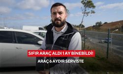Sıfır araç aldı 1 ay binebildi! Araç 6 aydır serviste