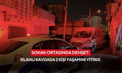 Sokak ortasında dehşet: Silahlı kavgada 2 kişi yaşamını yitirdi