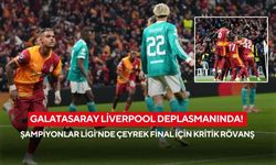Galatasaray Liverpool deplasmanında! Şampiyonlar Ligi’nde çeyrek final için kritik rövanş