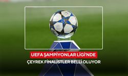 UEFA Şampiyonlar Ligi'nde çeyrek finalistler belli oluyor