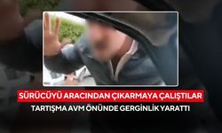 Sürücüyü aracından çıkarmaya çalıştılar! Tartışma AVM önünde gerginlik yarattı...