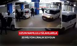 Uzun namlulu silahlarla 20 milyon liralık soygun kamerada!