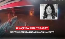 22 yaşındaki doktor adayı motosiklet kazasında hayatını kaybetti: Feci kaza kamerada