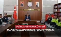 Salihli’de bayram öncesi alarm: Trafik ve güvenlik tedbirleri artırılıyor