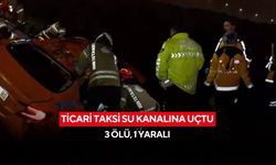 Ticari taksi su kanalına uçtu: 3 ölü, 1 yaralı