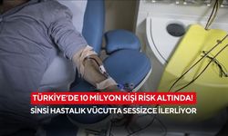 Türkiye’de 10 milyon kişi risk altında! Sinsi hastalık vücutta sessizce ilerliyor