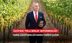 Üzümde ‘Milli Birlik’ seferberliği ! Tariş Üzüm Birliği’nden tarihi çağrı