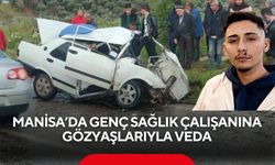 Manisa'da genç sağlık çalışanına gözyaşlarıyla veda