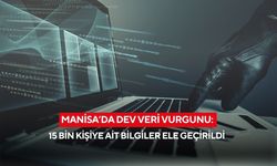 Manisa’da dev veri vurgunu: 15 bin kişiye ait bilgiler ele geçirildi