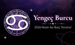 Yengeç Burcu 2026 Nisan Ayı Burç Yorumu! Ev, Aile ve Sorumluluklar