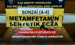 Manisa’da uyuşturucu ve aranan şahıslara yönelik operasyon