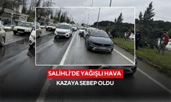 Salihli’de yağmur zincirleme kazaya neden oldu: 1 yaralı