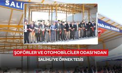 Şoförler ve Otomobilciler Odası’ndan Salihli’ye örnek tesis