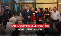 Salihli’de öksüz ve yetimler için gönülleri ısıtan iftar