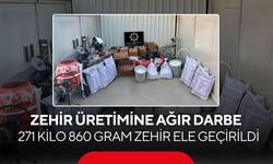 Zehir üretimine ağır darbe... 271 kilo 860 gram ham madde ele geçirildi
