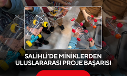 Salihli’de miniklerden uluslararası proje başarısı