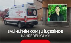 Salihli’nin komşu ilçesinde elektrik can aldı! 19 yaşındaki genç hayatını kaybetti